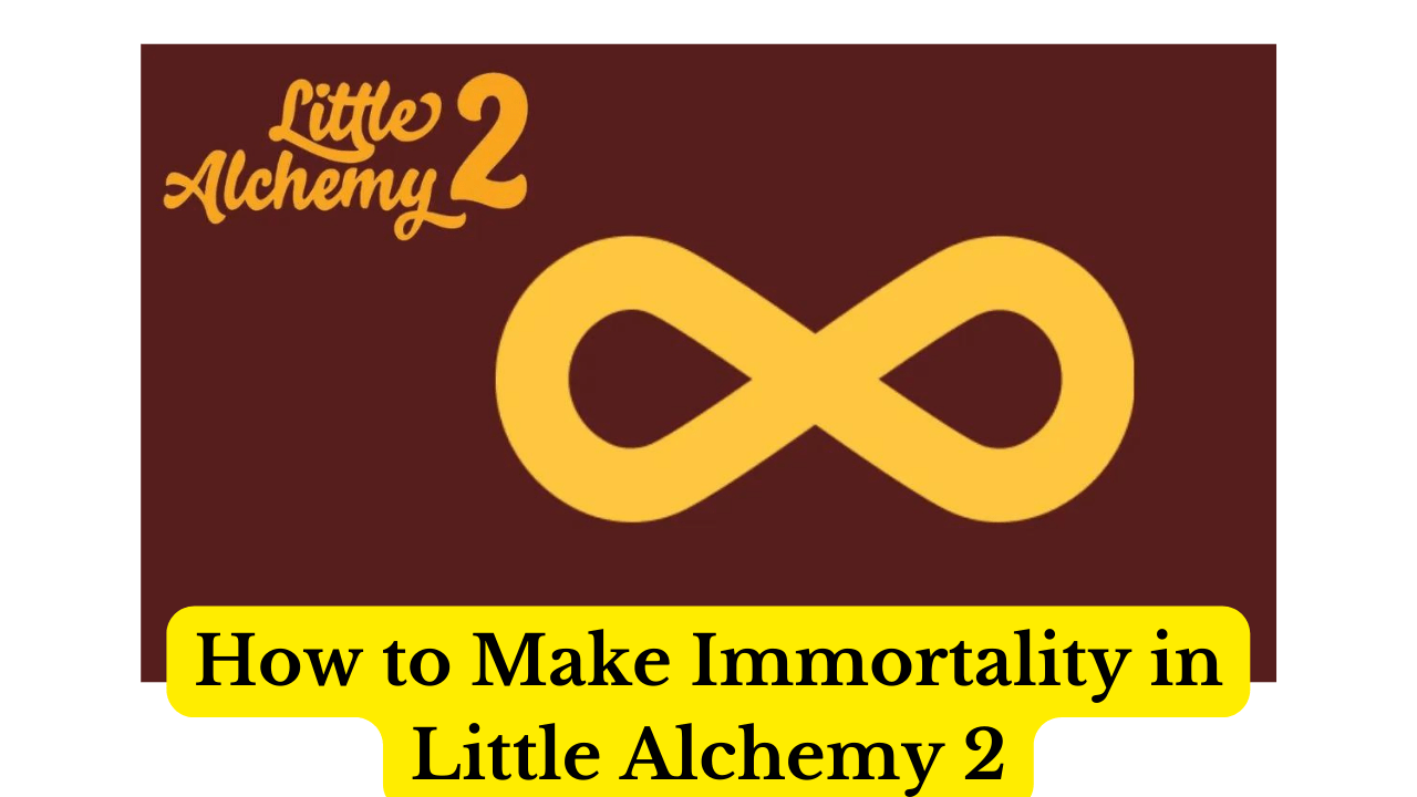 How to Make Immortality in Little Alchemy 2 (Step by Step)