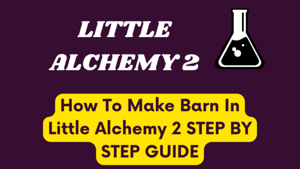 How To Make Barn In Little Alchemy 2