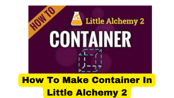How To Make Container In little Alchemy 2
