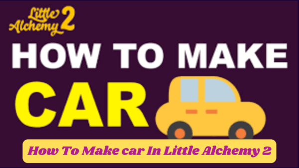 How To make Car In Little Alchemy 2