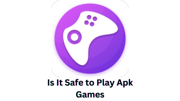 Is It Safe to Play Apk Games