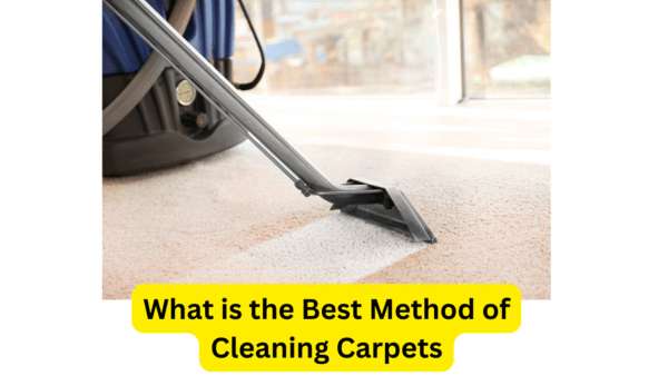 What is the Best Method of Cleaning Carpets