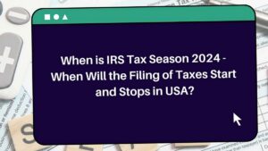 Tax Season 2024: What's the Earliest You Can File Your Taxes?